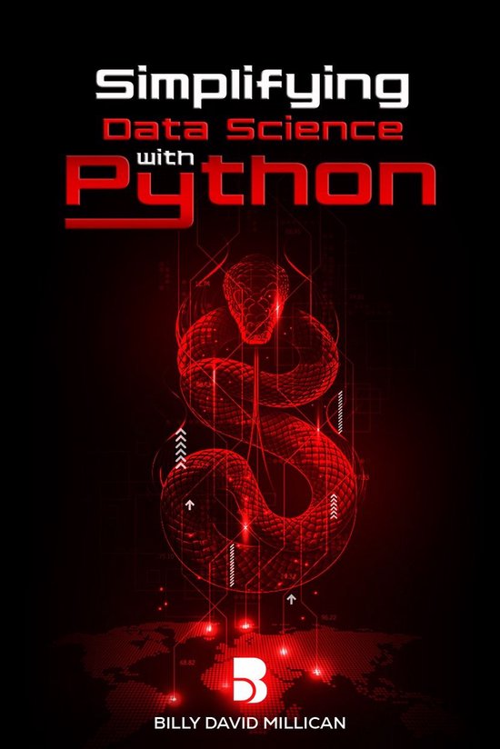 Simplifying Data Science With Python (ebook), Billy Millican ...