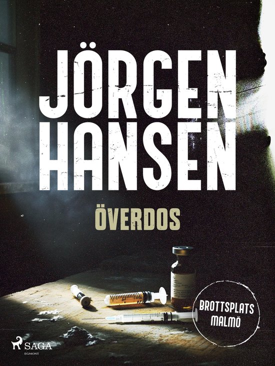 Brottsplats Malmö 3 - Överdos - cover