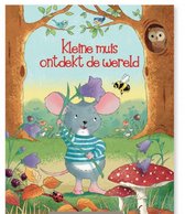 Kleine Muis ontdekt de wereld