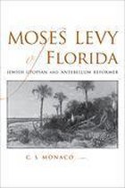 Southern Biography Series - Moses Levy of Florida