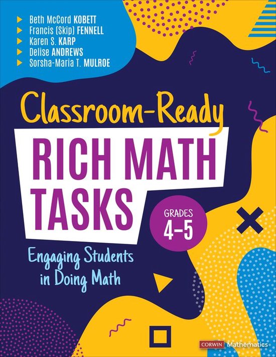 Corwin Mathematics Series - Classroom-Ready Rich Math Tasks, ... - cover