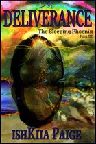 The Sleeping Phoenix 3 - DELIVERANCE