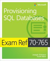 Exam Ref - Exam Ref 70-765 Provisioning SQL Databases