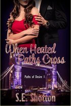 Paths Of Desire 1 - When Heated Paths Cross