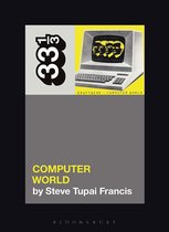 33 1/3- Kraftwerk's Computer World