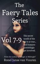 Faery Tales - The Faery Tales Series Volume 7-9