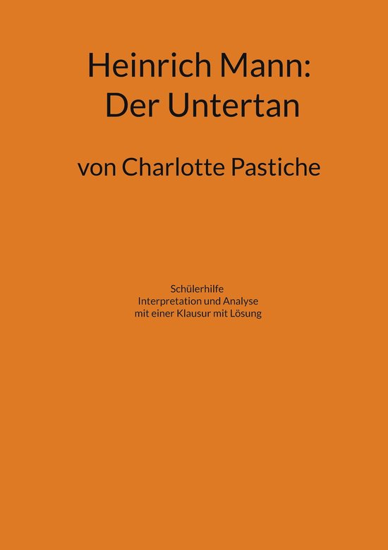 Heinrich Mann Der Untertan (ebook), Charlotte Pastiche 9783756847419