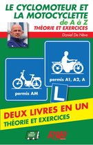 Le cyclomoteur et la motocyclette de A à Z - permis A1, A2, A et AM