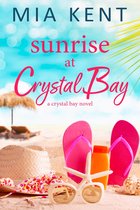 Crystal Bay Novel 1 - Sunrise at Crystal Bay