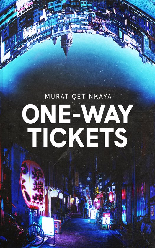 OneWay Tickets (ebook), Murat Cetinkaya 9783754982983 Boeken bol