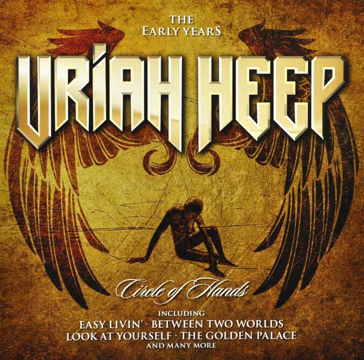 Uriah Heep - Circle Of Hands: The Early Years (CD)