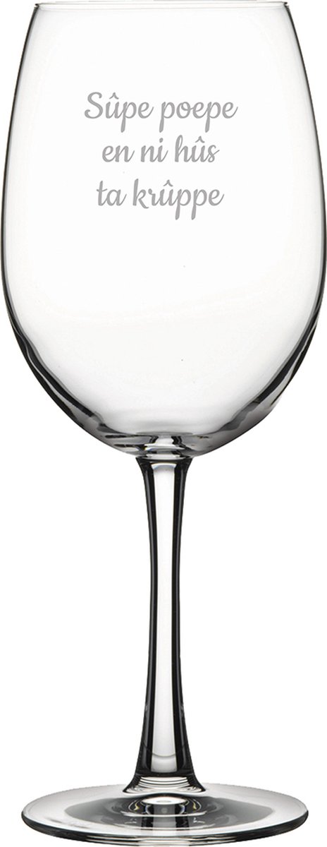 Rode wijnglas gegraveerd - 46cl - Sûpe poepe en ni hûs ta krûppe