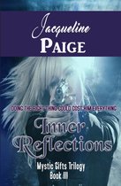 Mystic Gifts Trilogy - Inner Reflections
