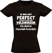 Ik ben niet perfect maar ik ben een Veldhuizen en dat is eigenlijk hetzelfde Dames T-shirt | achternaam | jarig | verjaardag | naam | grappig | Zwart