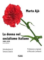 Donne ieri oggi & domani - La donna nel socialismo italiano
