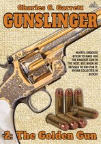 Gunslinger - Gunslinger 02: The Golden Gun