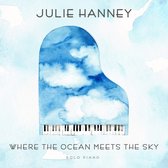 Julie Hanney - Where The Ocean Meets The Sky (CD)