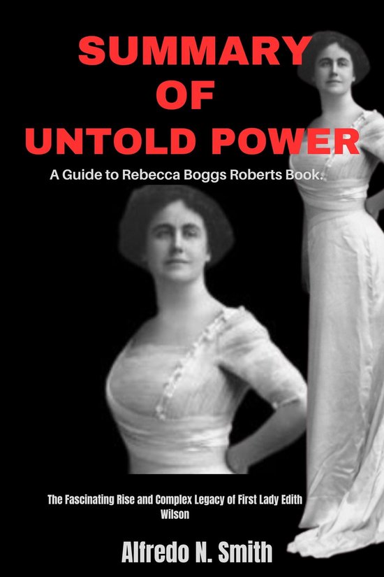 SUMMARY OF UNTOLD POWER (ebook), Alfredo N. Smith | 1230006262297