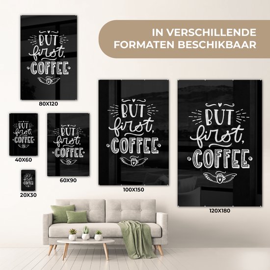 MuchoWow® Peinture sur verre 40x60 cm - Peinture acrylique sur verre - Citations - Mais d'abord le café - Premier café - Proverbes - Photo sur verre - Peintures