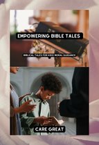 Empowering Bible Tales For Kids
