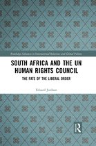 Routledge Advances in International Relations and Global Politics- South Africa and the UN Human Rights Council