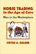 Gender Relations in the American Experience - Horse Trading in the Age of Cars