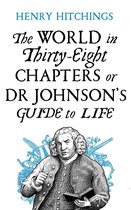 The World in ThirtyEight Chapters or Dr Johnsons Guide to Life