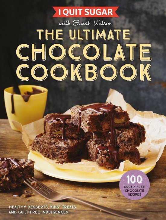 I Quit Sugar: The Ultimate Chocolate Cookbook - cover