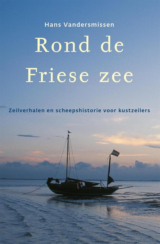Cover van het boek 'Rond de Friese Zee' van H. Vandersmissen