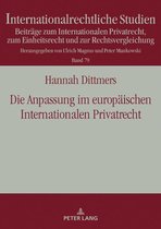 Internationalrechtliche Studien 79 - Die Anpassung im europaeischen Internationalen Privatrecht