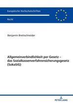 Europaeische Hochschulschriften Recht 6157 - Allgemeinverbindlichkeit per Gesetz – das Sozialkassenverfahrensicherungsgesetz (SokaSiG)