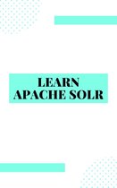 Learn Apache Solr Full