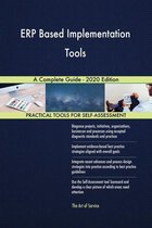ERP Based Implementation Tools A Complete Guide - 2020 Edition