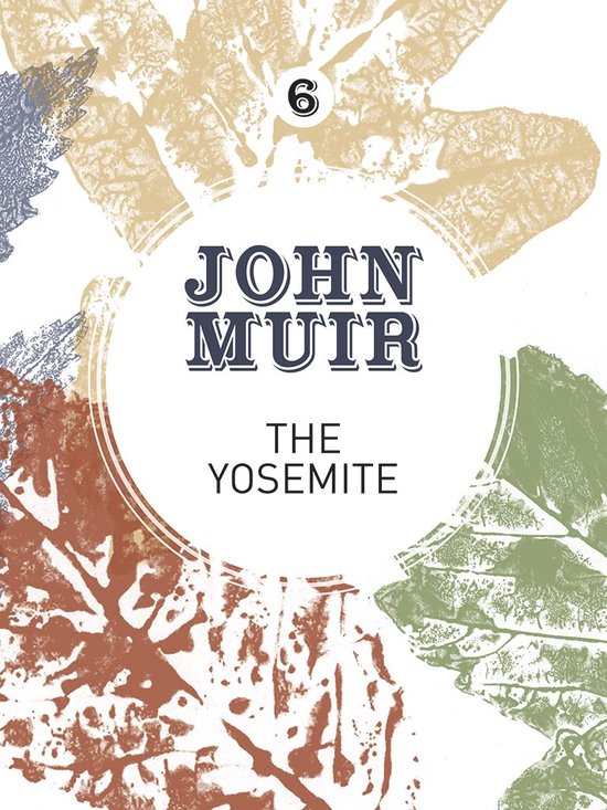 John Muir: The Eight Wilderness-Discovery Books 6 - The Yose ... - cover