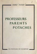 Professeurs, parents, potaches