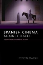 New Directions in National Cinemas - Spanish Cinema against Itself