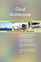 Cloud Architectures A Complete Guide - 2019 Edition