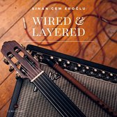 Sinan Cem Eroglu - Wired & Layered (CD)