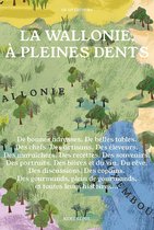 La Wallonie, à pleines dents