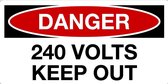 Sticker 'Danger: 240 Volts, keep out' 300 x 150 mm