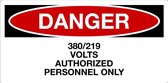 Sticker 'Danger: 380/219 Volts, personnel only' 300 x 150 mm