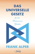 Das Universelle Gesetz für das Wassermann Zeitalter