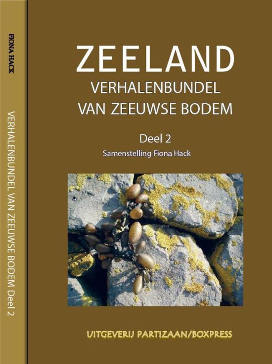 Zeeland Verhalenbundel van Zeeuwse bodem 2 - none | Tiliboo-afrobeat.com