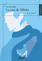 Trilogía 'Los doce hijos' 1 - La casa de Albián