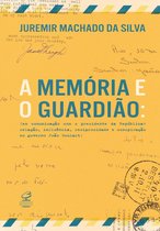 A memória e o guardião