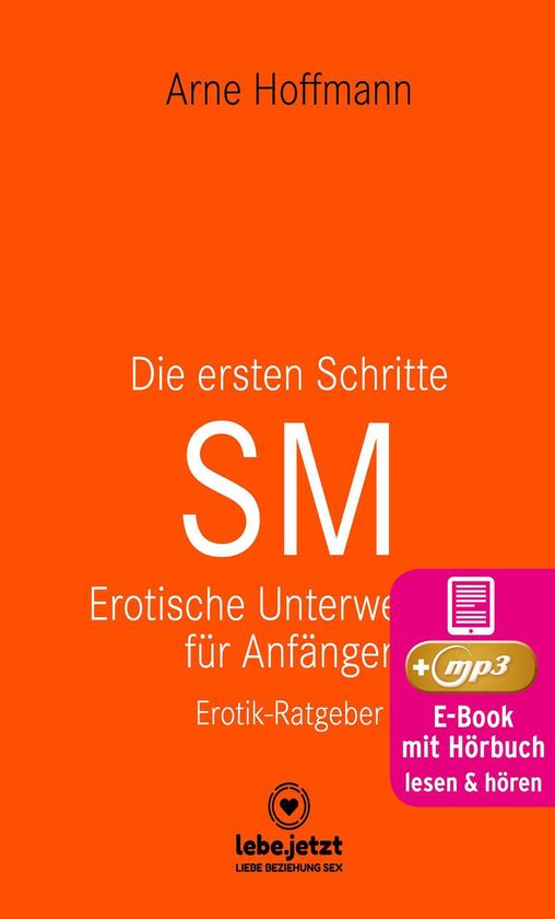 lebe.jetzt Ratgeber - Die ersten Schritte SM - Erotische Unt ... - cover