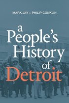 A People's History of Detroit