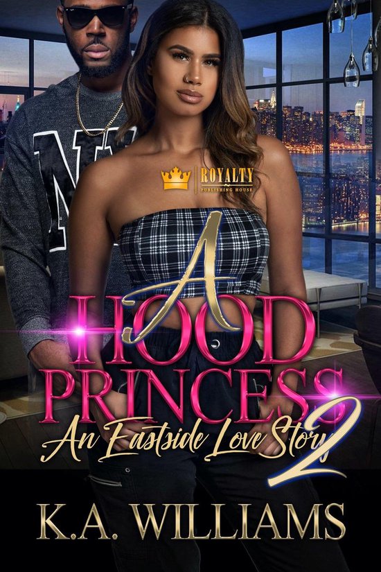 A Hood Princess 2 A Hood Princess 2 (ebook), K.A. Williams