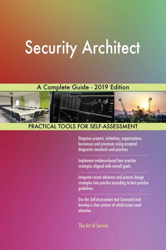 Security Architect A Complete Guide - 2019 Edition (ebook), Gerardus ...