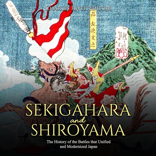 Sekigahara and Shiroyama: The History of the Battles that Un ... - cover